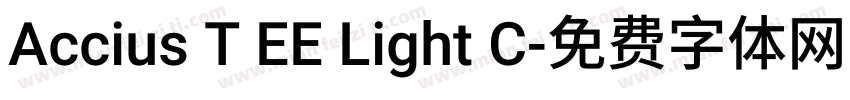 Accius T EE Light C字体转换